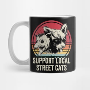 Support Your Local Street Cats Mug